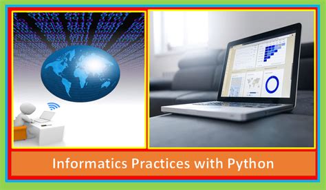 pythoncsip|A Comprehensive Notes For Informatics Practices With Python.